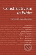 Kniha: Constructivism in Ethics (Carla Bagnoli). Cambridge University Press, 2015 Kniha: Constructivism in Ethics (Carla Bagnoli). Cambridge University Press, 2015