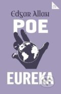 Kniha: Eureka: Annotated Edition (Alma Classics 101 Pages) (Allan Edgar Poe). Alma Books, 2018 Kniha: Eureka: Annotated Edition (Alma Classics 101 Pages) (Allan Edgar Poe). Alma Books, 2018