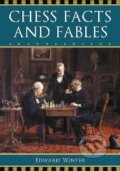 Kniha: Chess Facts and Fables (Edward Winter). McFarland, 2005 Kniha: Chess Facts and Fables (Edward Winter). McFarland, 2005