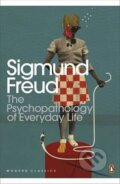 Kniha: The Psychopathology of Everyday Life (Sigmund Freud). Penguin Books, 2015 Kniha: The Psychopathology of Everyday Life (Sigmund Freud). Penguin Books, 2015