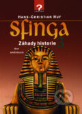 Kniha: Sfinga - Záhady historie 3 (Hans-Christian Huf). Ikar CZ, 1998 Kniha: Sfinga - Záhady historie 3 (Hans-Christian Huf). Ikar CZ, 1998