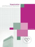 Kniha: Organization and Economic Behaviour (Anna Grandori). Routledge, 2000 Kniha: Organization and Economic Behaviour (Anna Grandori). Routledge, 2000
