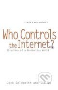 Kniha: Who Controls the Internet? (Jack Goldsmith). Oxford University Press, 2008 Kniha: Who Controls the Internet? (Jack Goldsmith). Oxford University Press, 2008