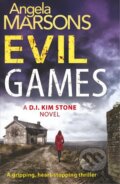 Kniha: Evil Games (Angela Marsons). Bookouture, 2015 Kniha: Evil Games (Angela Marsons). Bookouture, 2015