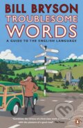 Kniha: Troublesome Words (Bill Bryson). , 2009 Kniha: Troublesome Words (Bill Bryson). , 2009