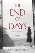 Kniha: The End of days (Jenny Erpenbeck). Penguin Books, 2017 Kniha: The End of days (Jenny Erpenbeck). Penguin Books, 2017