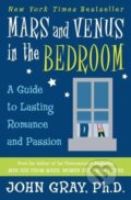 Kniha: Mars and Venus in the Bedroom (John Gray). Harper Perennial, 2005 Kniha: Mars and Venus in the Bedroom (John Gray). Harper Perennial, 2005