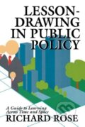 Kniha: Lesson-Drawing in Public Policy (Richard Rose). , 1993 Kniha: Lesson-Drawing in Public Policy (Richard Rose). , 1993