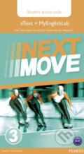 Kniha: Next Move 3 eText & MEL Access Card (autorů kolektiv). Pearson Kniha: Next Move 3 eText & MEL Access Card (autorů kolektiv). Pearson