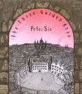 Kniha: The Three Golden Keys (Petr Sís). Pan Macmillan, 2001 Kniha: The Three Golden Keys (Petr Sís). Pan Macmillan, 2001