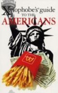 Kniha: The Xenophobe´s Guide to the Americans (Stephanie Faulová). Oval Books, 2008 Kniha: The Xenophobe´s Guide to the Americans (Stephanie Faulová). Oval Books, 2008