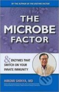 Kniha: The Microbe Factor (Hiromi Shinya). Broken Books, 2015 Kniha: The Microbe Factor (Hiromi Shinya). Broken Books, 2015