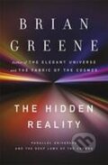 Kniha: The Hidden Reality (Brian Greene). Allen Lane, 2013 Kniha: The Hidden Reality (Brian Greene). Allen Lane, 2013