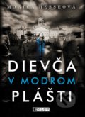 Kniha: Dievča v modrom plášti (Monica Hesse), 2018 Kniha: Dievča v modrom plášti (Monica Hesse), 2018