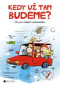 Kniha: Kedy už tam budeme? (Naděžda Kalábová). Fragment, 2018 Kniha: Kedy už tam budeme? (Naděžda Kalábová). Fragment, 2018