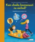 Kniha: Kam chodia kozmonauti na záchod? (Christian Dreller a Petra Maria Schmitt). Fragment, 2018 Kniha: Kam chodia kozmonauti na záchod? (Christian Dreller a Petra Maria Schmitt). Fragment, 2018