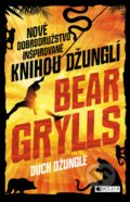 Kniha: Duch džungle (Bear Grylls). Fragment, 2018 Kniha: Duch džungle (Bear Grylls). Fragment, 2018