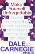 Kniha: Make Yourself Unforgettable (Dale Carnegie). Simon & Schuster, 2011 Kniha: Make Yourself Unforgettable (Dale Carnegie). Simon & Schuster, 2011