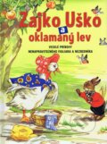 Kniha: Zajko Uško a oklamaný lev (Rene Cloke). Viktoria Print, 2018 Kniha: Zajko Uško a oklamaný lev (Rene Cloke). Viktoria Print, 2018