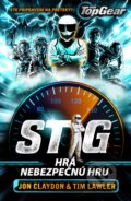 Kniha: Top Gear: Stig hrá nebezpečnú hru (Jon Claydon a Tim Lawler). Egmont SK, 2018 Kniha: Top Gear: Stig hrá nebezpečnú hru (Jon Claydon a Tim Lawler). Egmont SK, 2018