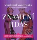 Audiokniha: Znamení Jidáš (Vlastimil Vondruška). Tympanum, 2017 Audiokniha: Znamení Jidáš (Vlastimil Vondruška). Tympanum, 2017