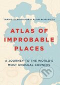 Kniha: Atlas of Improbable Places (Travis Elborough). Aurum Press, 2018 Kniha: Atlas of Improbable Places (Travis Elborough). Aurum Press, 2018