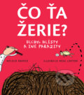 Kniha: Čo ťa žerie? (Nicola Davies). Slovart, 2019 Kniha: Čo ťa žerie? (Nicola Davies). Slovart, 2019
