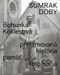 Kniha: Súmrak doby (Bohunka Koklesová). Slovart, Vysoká škola výtvarných umení, 2019 Kniha: Súmrak doby (Bohunka Koklesová). Slovart, Vysoká škola výtvarných umení, 2019