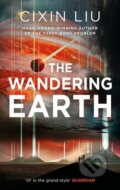 Kniha: The Wandering Earth (Cixin Liu). Head of Zeus, 2017 Kniha: The Wandering Earth (Cixin Liu). Head of Zeus, 2017