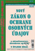 Kniha: Nový Zákon o ochrane osobných údajov (Epos). Epos, 2018 Kniha: Nový Zákon o ochrane osobných údajov (Epos). Epos, 2018