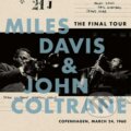 Miles Davis &amp; John Coltrane: The Final Tour: Copenhagen LP - Miles Davis, 2018