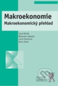 Kniha: Makroekonomie (Bohuslav Sekerka, Dana Stará, Josef Brčák a Lucie Severová). Aleš Čeněk, 2018 Kniha: Makroekonomie (Bohuslav Sekerka, Dana Stará, Josef Brčák a Lucie Severová). Aleš Čeněk, 2018