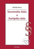 Suverenita štátu a Európska únia - Michal Mrva, 2018