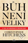 E-kniha: Bůh není veliký (Christopher Hitchens), 2018 E-kniha: Bůh není veliký (Christopher Hitchens), 2018