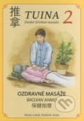 Kniha: TUINA 2 (čínské léčebné masáže) (Václav Lukeš a Vladimír Ando). TCM Consulting and Publishing, 2017 Kniha: TUINA 2 (čínské léčebné masáže) (Václav Lukeš a Vladimír Ando). TCM Consulting and Publishing, 2017