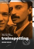Kniha: Trainspotting (Irvine Welsh). Argo, 2018 Kniha: Trainspotting (Irvine Welsh). Argo, 2018