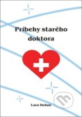 Kniha: Príbehy starého doktora (Laco Duhan). PF - BUSINESS ACTIVITIES, 2018 Kniha: Príbehy starého doktora (Laco Duhan). PF - BUSINESS ACTIVITIES, 2018