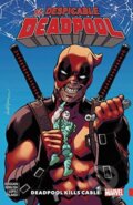 Kniha: The Despicable Deadpool (Gerry Duggan a Scott Koblish). Marvel, 2018 Kniha: The Despicable Deadpool (Gerry Duggan a Scott Koblish). Marvel, 2018