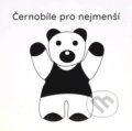 Kniha: Černobíle pro nejmenší (Better Brand). Better Brand, 2017 Kniha: Černobíle pro nejmenší (Better Brand). Better Brand, 2017