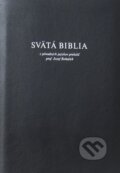 Kniha: Svätá Biblia (Slovenská biblická spoločnosť). Slovenská biblická spoločnosť, 2018 Kniha: Svätá Biblia (Slovenská biblická spoločnosť). Slovenská biblická spoločnosť, 2018