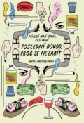 Kniha: Poslední důvod, proč se nezabít (Anna Vodrážková, Jiří Vaněk a Petr Cífka). XYZ, 2018 Kniha: Poslední důvod, proč se nezabít (Anna Vodrážková, Jiří Vaněk a Petr Cífka). XYZ, 2018