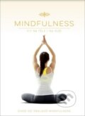 Kniha: Mindfulness: Fit na těle i na duši (Edice knihy Omega). Edice knihy Omega, 2018 Kniha: Mindfulness: Fit na těle i na duši (Edice knihy Omega). Edice knihy Omega, 2018