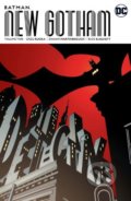 Kniha: Batman: New Gotham (Greg Rucka). DC Comics, 2018 Kniha: Batman: New Gotham (Greg Rucka). DC Comics, 2018