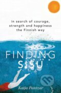 Kniha: Finding Sisu (Katja Pantzar). Hodder and Stoughton, 2018 Kniha: Finding Sisu (Katja Pantzar). Hodder and Stoughton, 2018