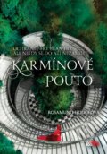 Kniha: Karmínové pouto (Rosamund Hodge). CooBoo CZ, 2018 Kniha: Karmínové pouto (Rosamund Hodge). CooBoo CZ, 2018