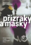 Kniha: Přízraky a masky (Matěj Antoš a Petr Hrtánek). Ostravská univerzita, 2017 Kniha: Přízraky a masky (Matěj Antoš a Petr Hrtánek). Ostravská univerzita, 2017
