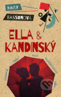 Kniha: Ella & Kandinský (Mary Basson). Metafora, 2018 Kniha: Ella & Kandinský (Mary Basson). Metafora, 2018