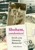 Kniha: Sbohem, condottiere! (Nella Mlsová). Nakladatelství Bor, 2015 Kniha: Sbohem, condottiere! (Nella Mlsová). Nakladatelství Bor, 2015