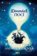 Kniha: Dvanáct nocí (Andrew Zurcher). CooBoo CZ, 2018 Kniha: Dvanáct nocí (Andrew Zurcher). CooBoo CZ, 2018