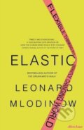 Elastic - Leonard Mlodinow, Allen Lane, 2018
